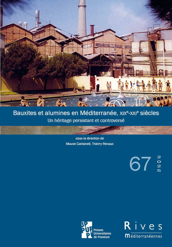 Bauxites et alumines en Méditerranée, XIXe-XXIe siècles