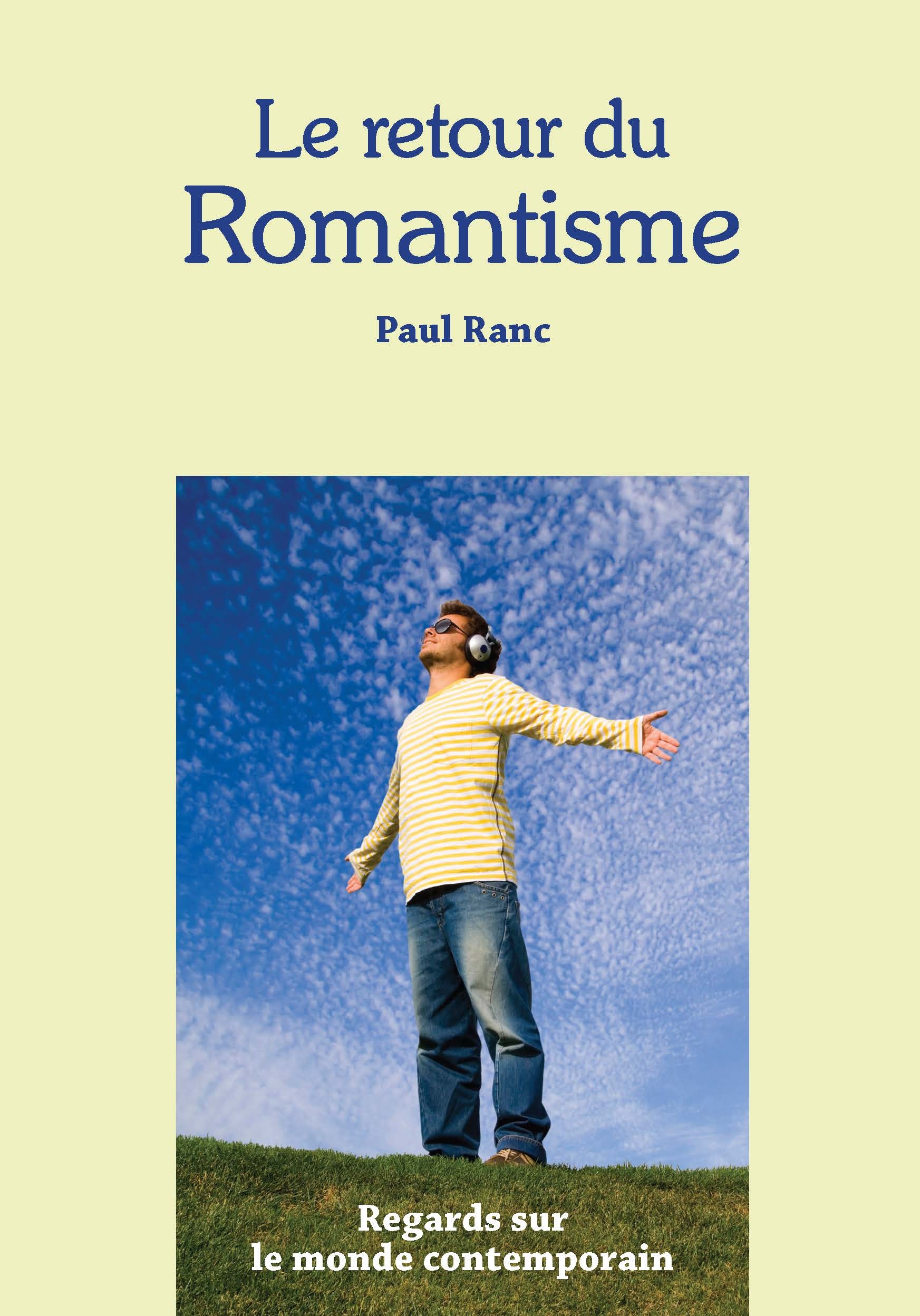 Le retour du romantisme : Regards sur le monde contemporain
