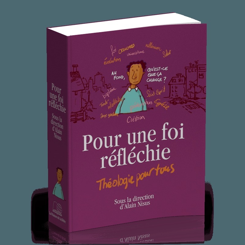 Pour une foi réfléchie : Théologie pour tous