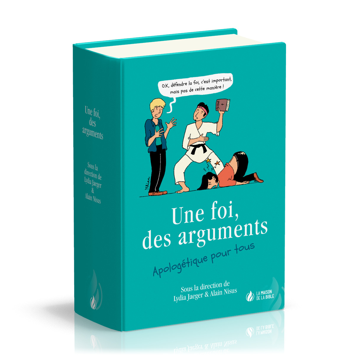 Une foi, des arguments 