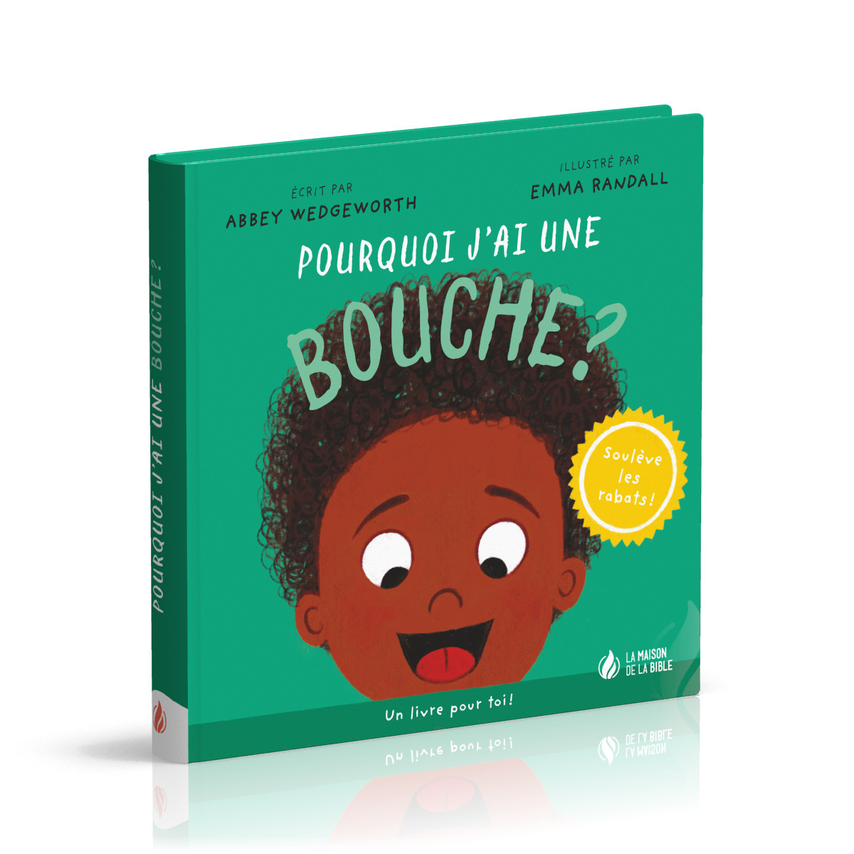 Pourquoi j'ai une bouche ? 