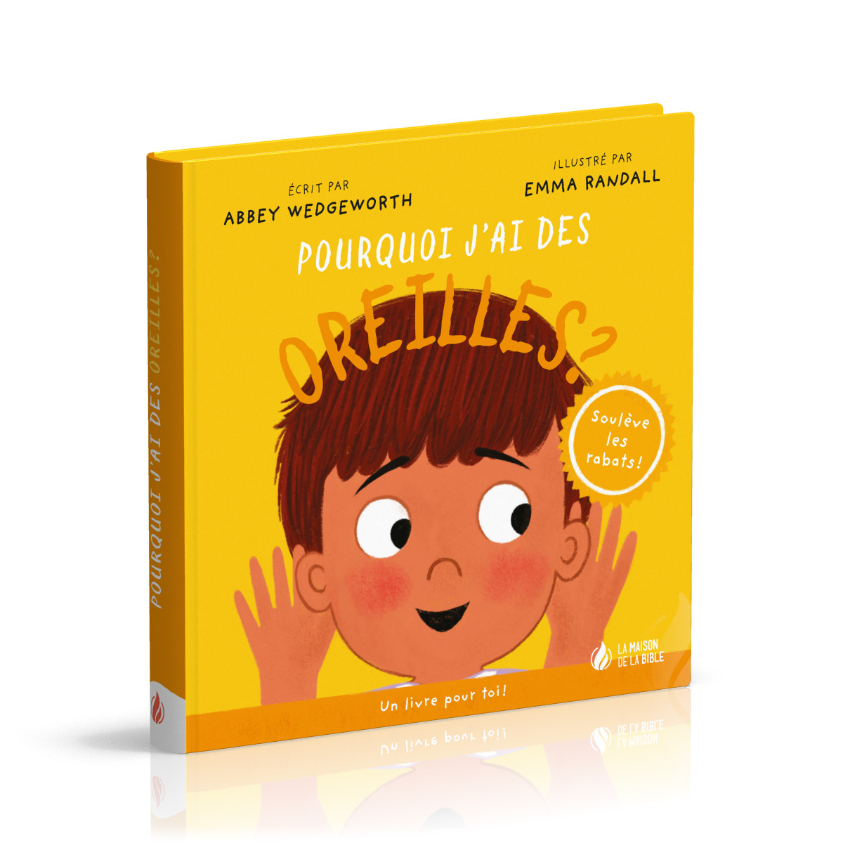 Pourquoi j'ai des oreilles ? 