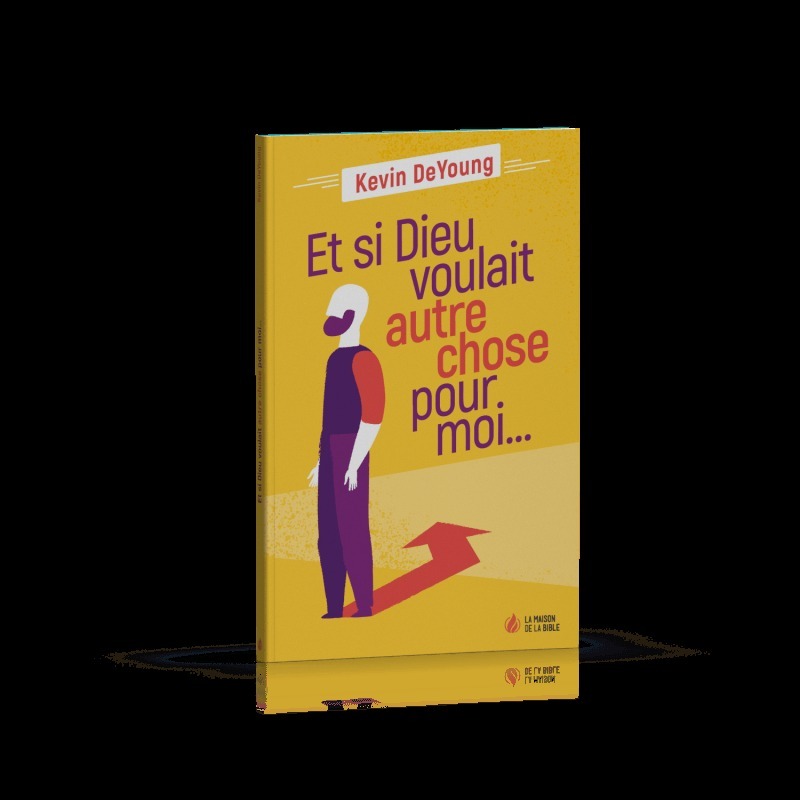 Et si Dieu voulait autre chose pour moi (nouvelle éd)