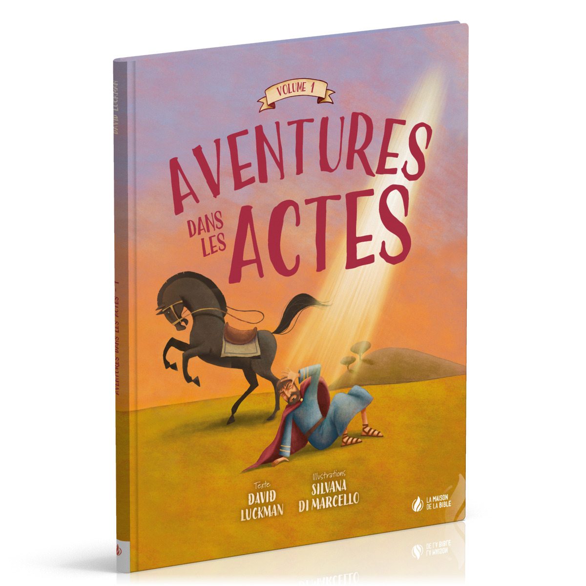 Aventures dans les Actes - vol. 1