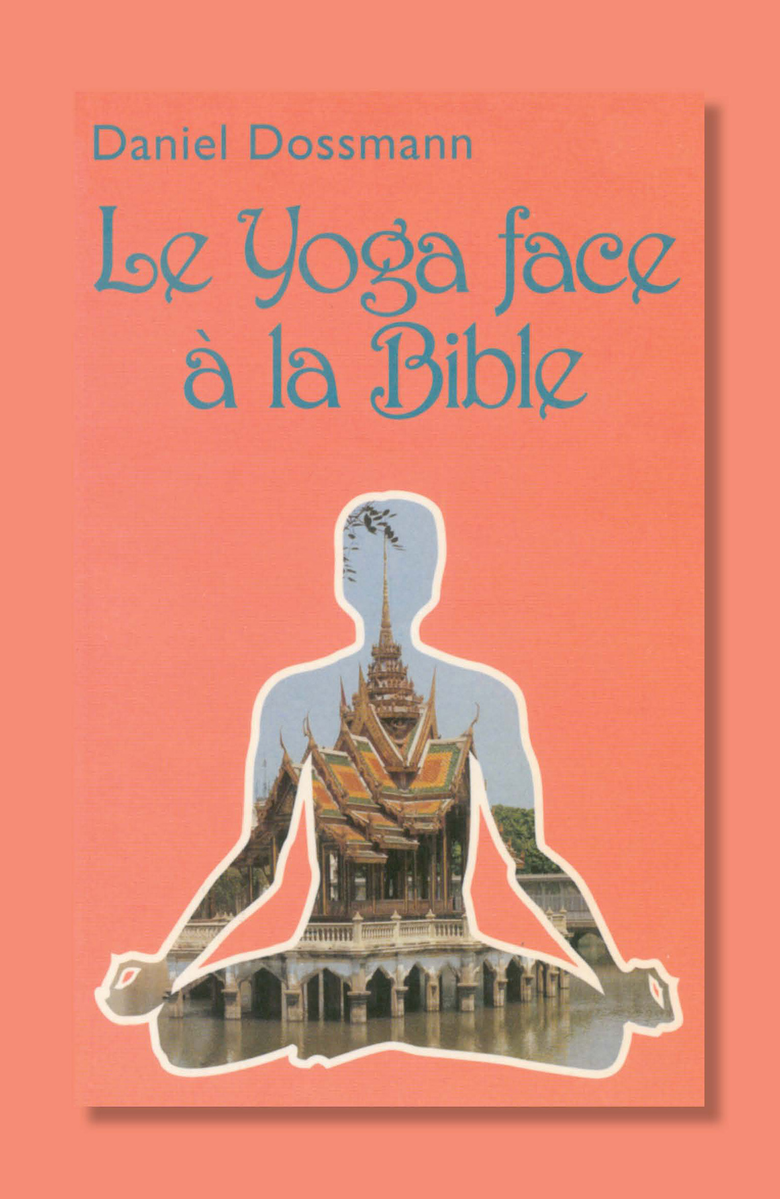 Le Yoga face à la Bible