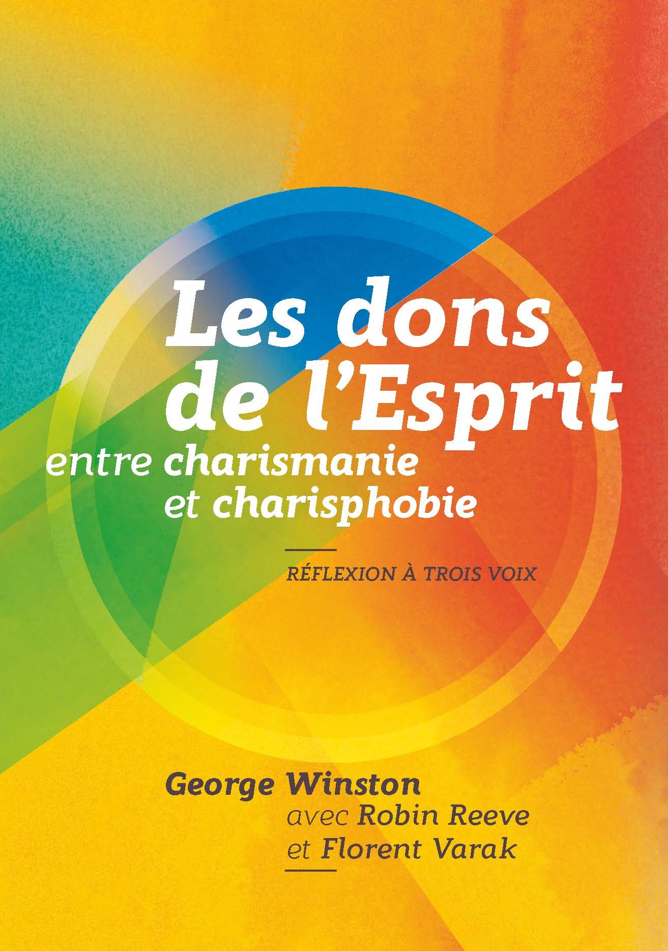 Les dons de l'Esprit entre charismanie et charisphobie : Réflexion à trois voix