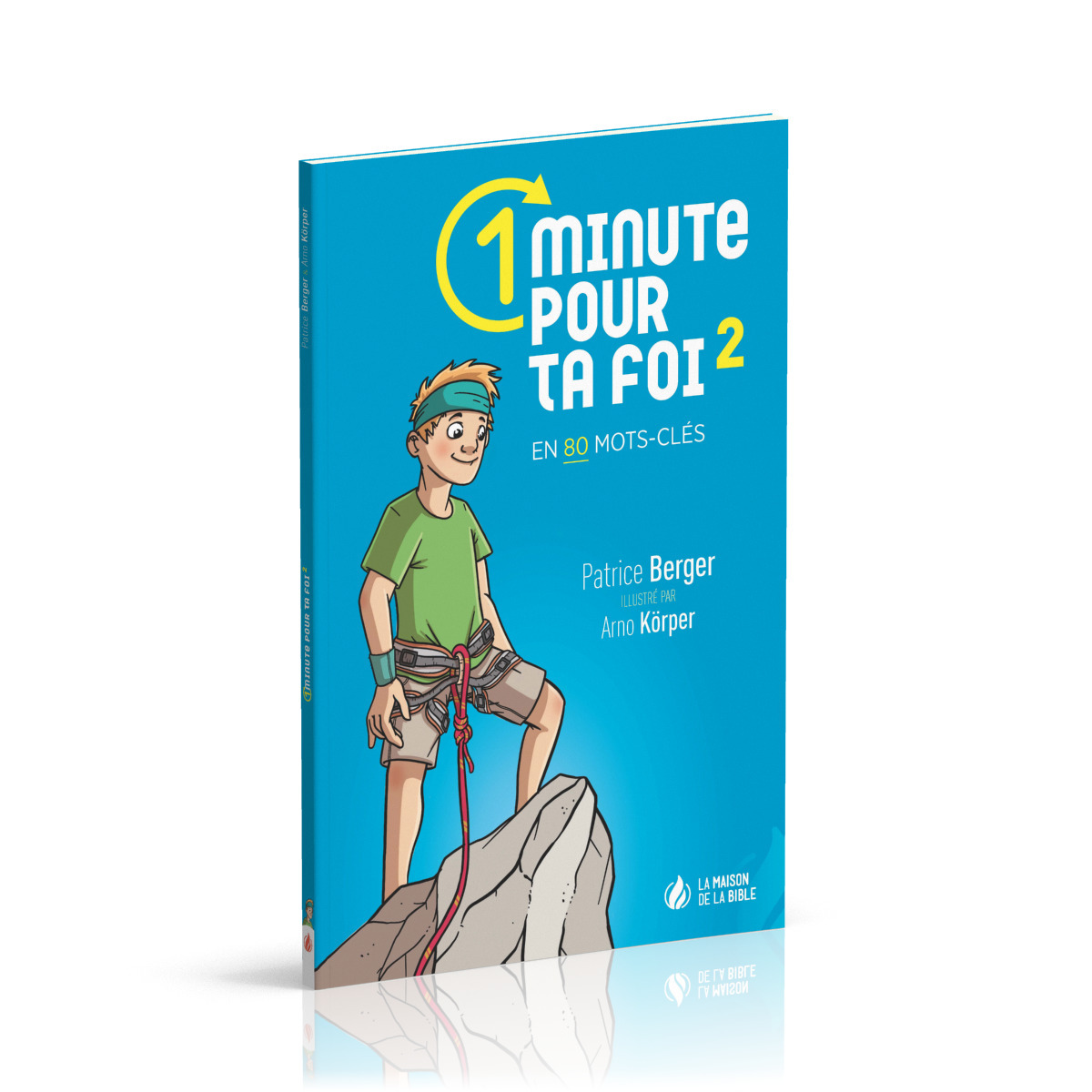 1 minute pour ta foi – Volume 2