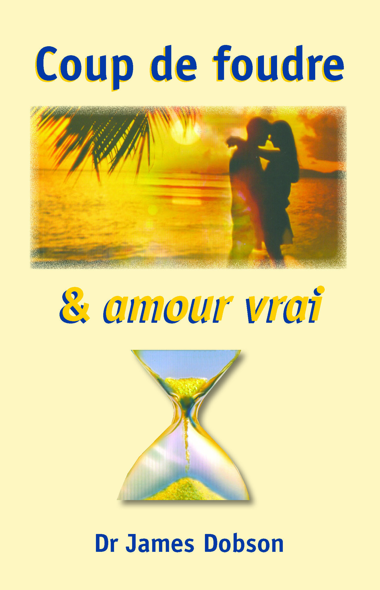 Coup de foudre et amour vrai