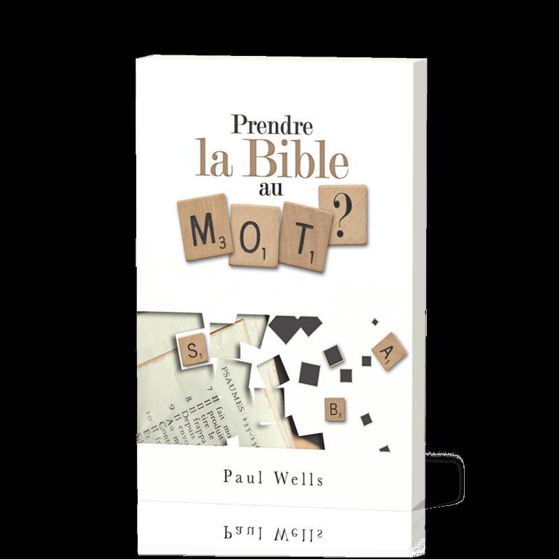 Prendre la Bible au mot?