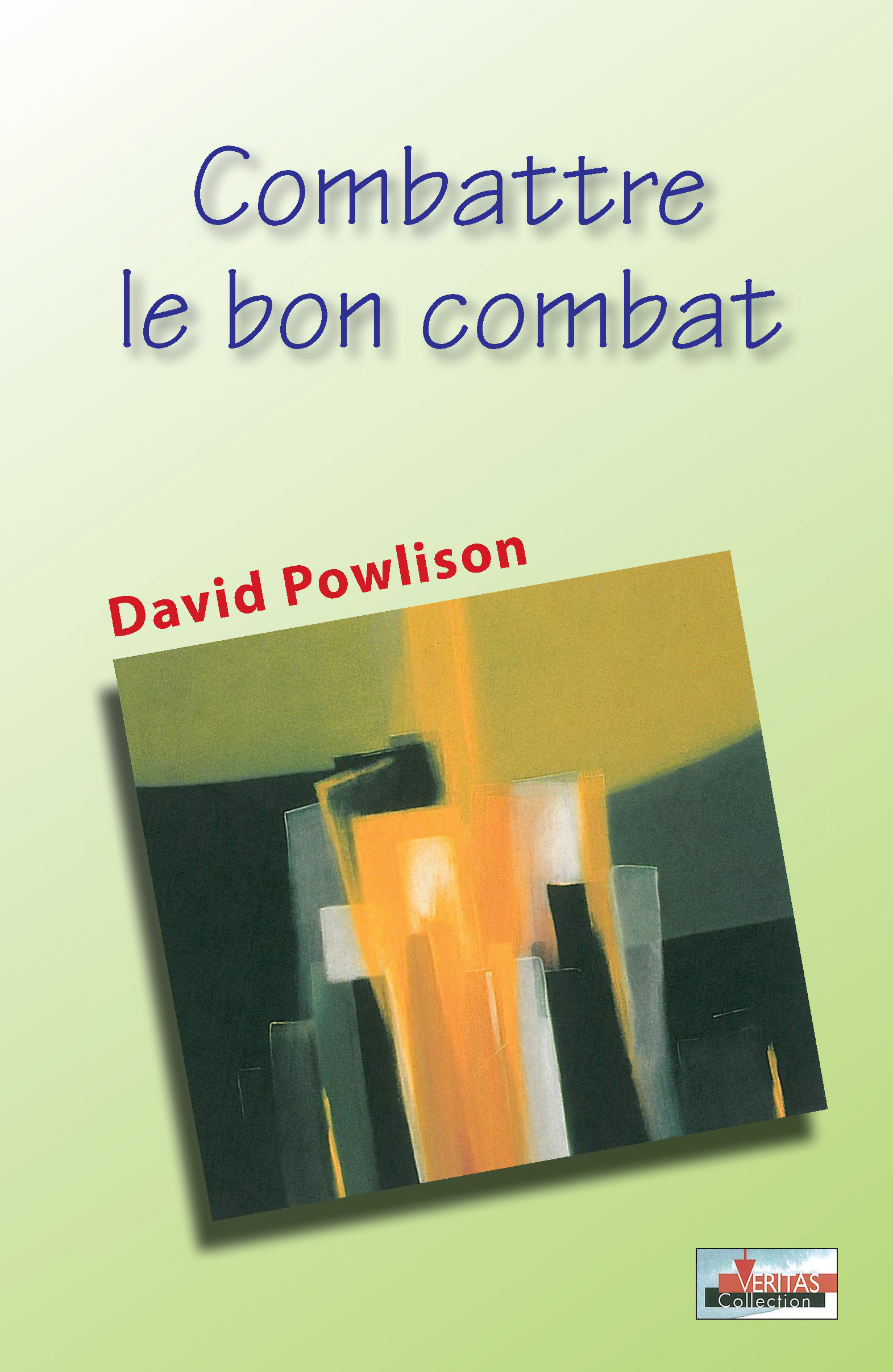 Combattre le bon combat