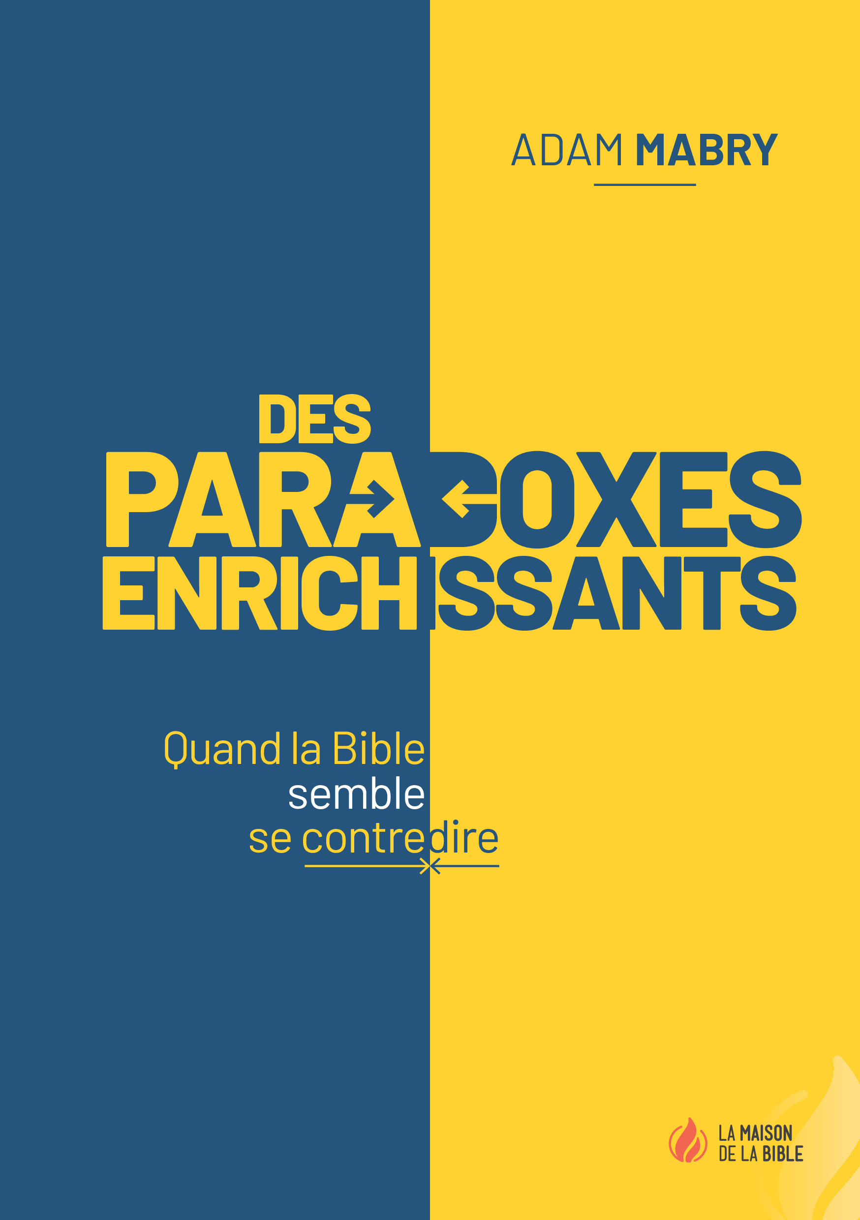 Des paradoxes enrichissants 