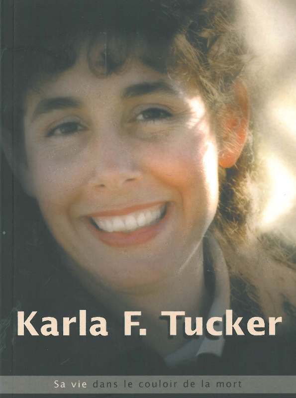 Karla F. Tucker : Sa vie dans le couloir de la mort