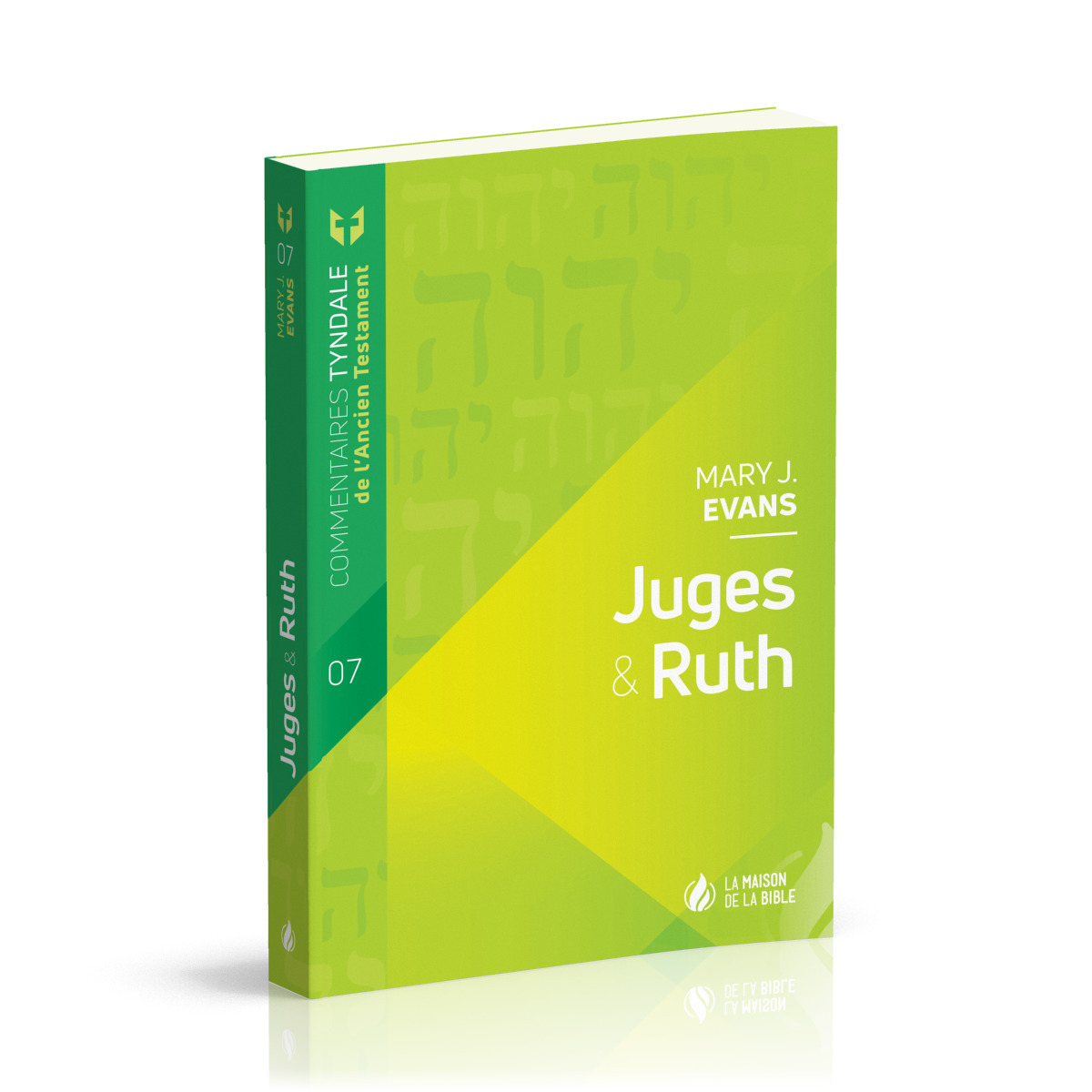 Commentaires Tyndale de l'Ancien Testament - Juges et Ruth