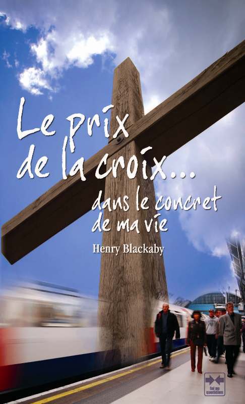 Le prix de la croix dans le concret de ma vie