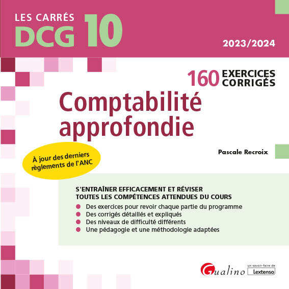 DCG 10 - Exercices corrigés de comptabilité approfondie