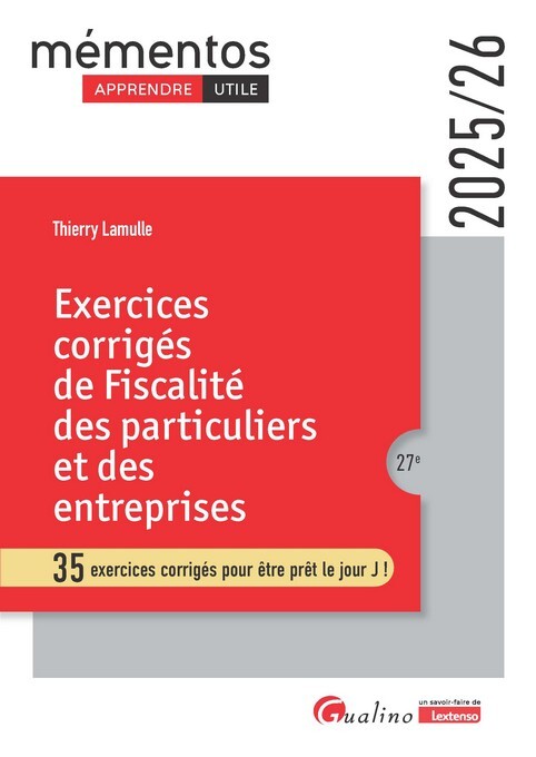 Exercices corrigés de fiscalité des particuliers et des entreprises