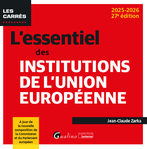 L'essentiel des institutions de l'Union européenne