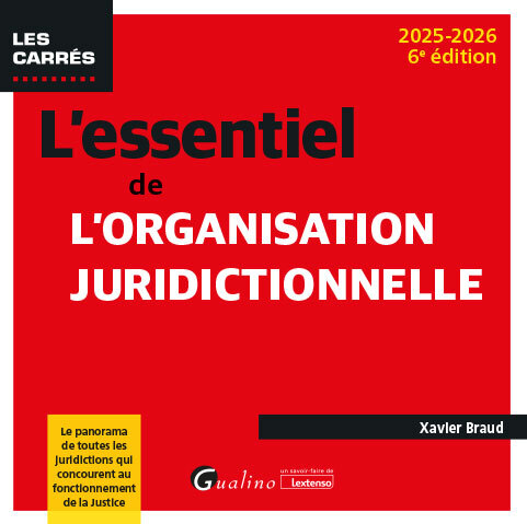 L'essentiel de l'organisation juridictionnelle