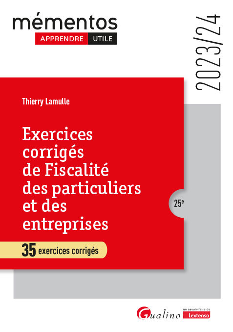Exercices corrigés de fiscalité des particuliers et des entreprises