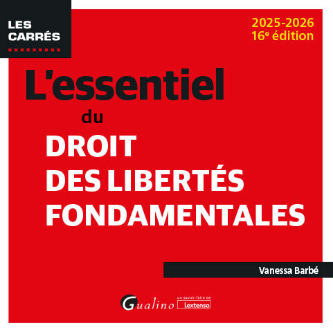 L'essentiel du droit des libertés fondamentales