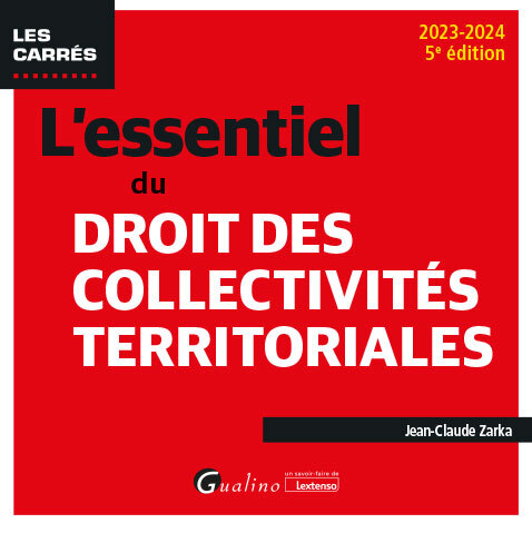 L'essentiel du droit des collectivités territoriales