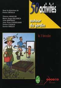 50 activités autour du jardin à l'école