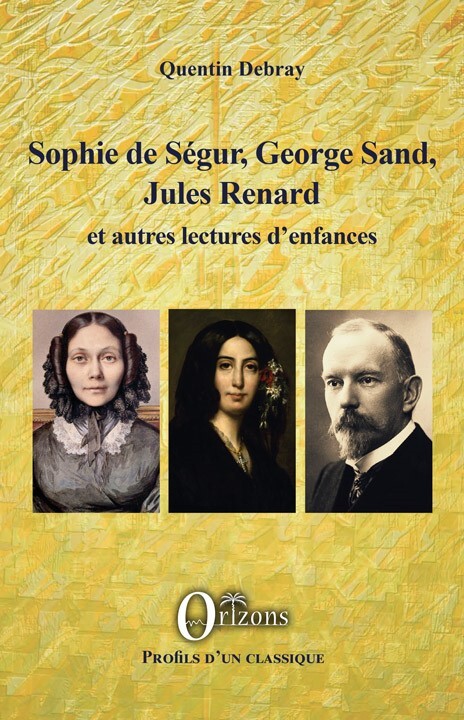 Sophie de Ségur, George Sand, Jules Renard