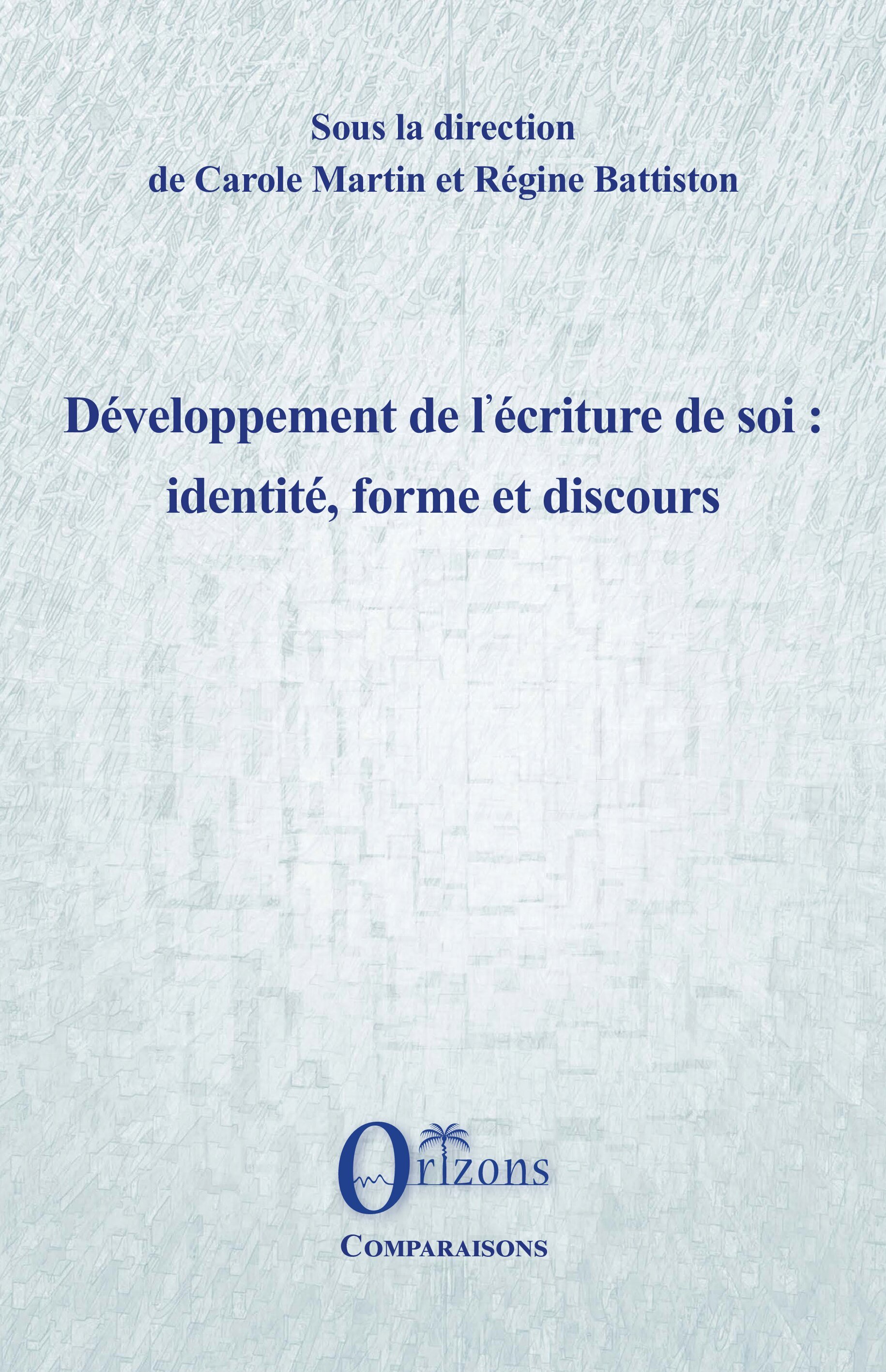 Développement de l’écriture de soi : identité, forme et discours