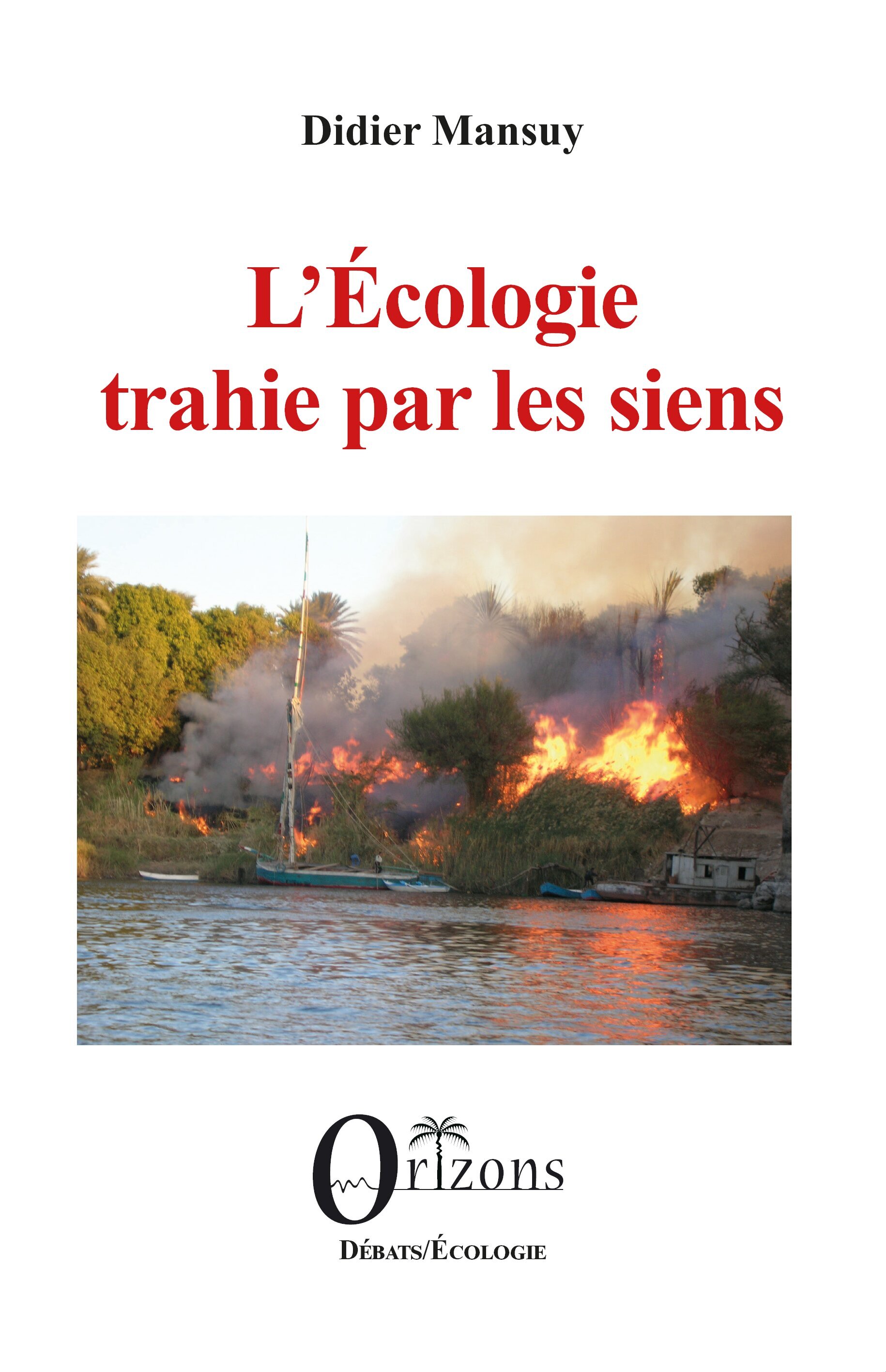 L’Écologie trahie par les siens