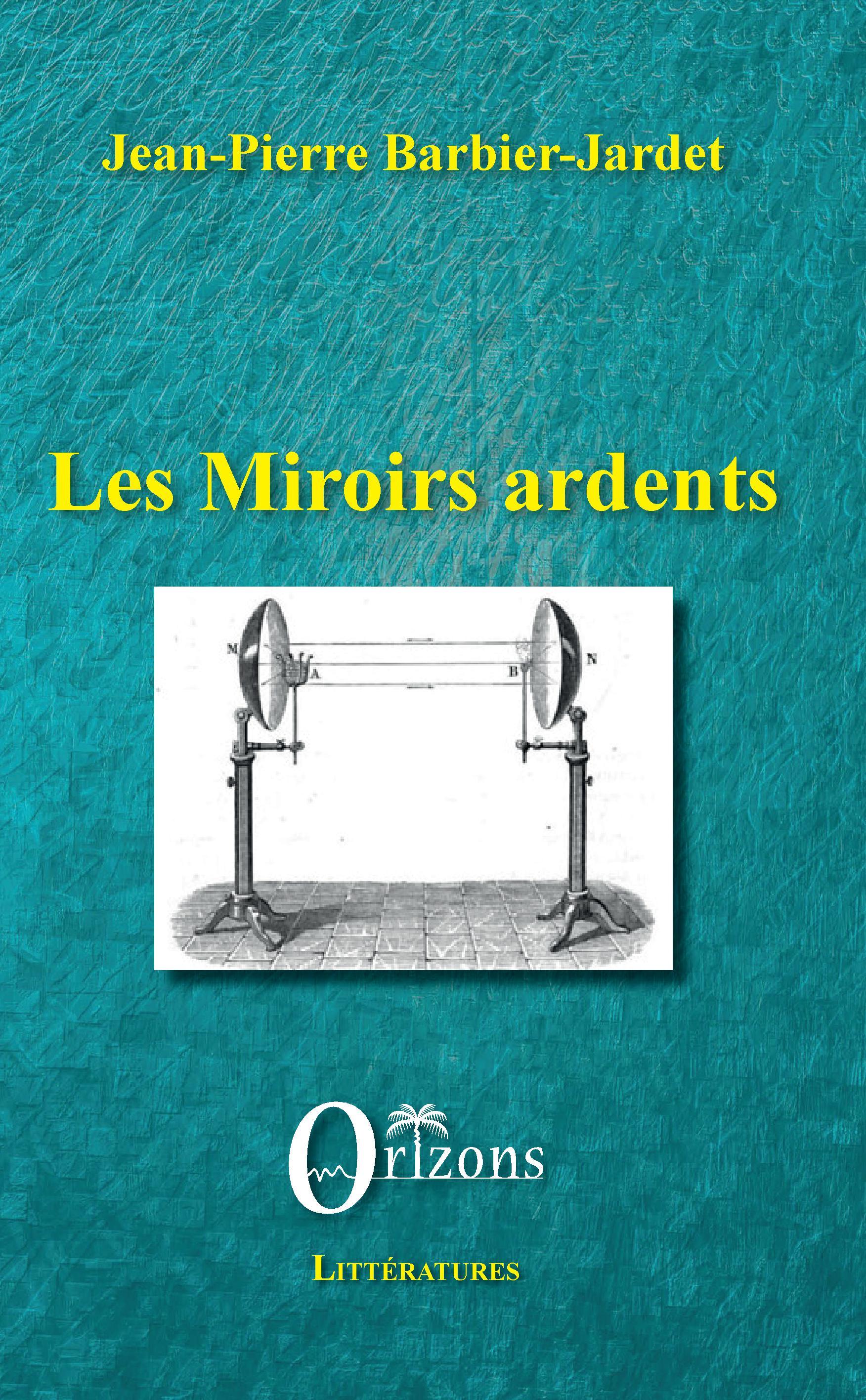 Les miroirs ardents