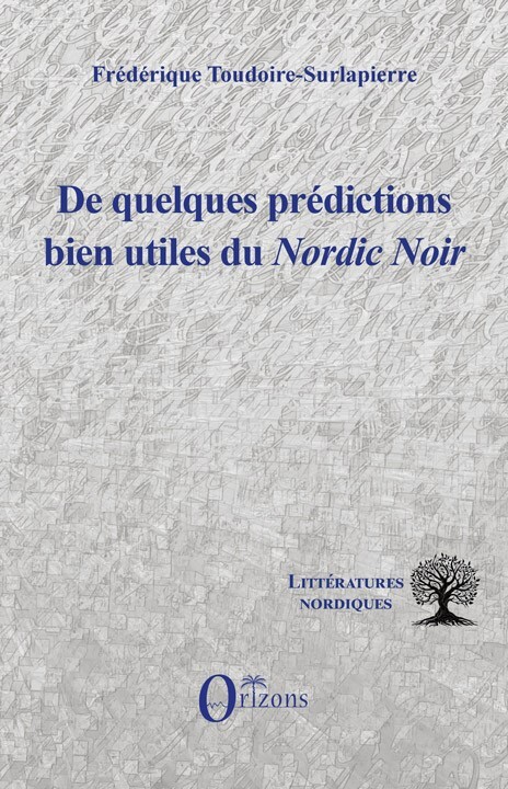 De quelques prédictions bien utiles du Nordic Noir
