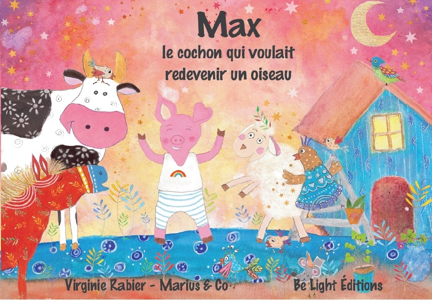 Max, le cochon qui voulait redevenir un oiseau
