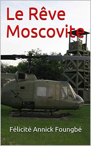 Rêve Moscovite (Le)