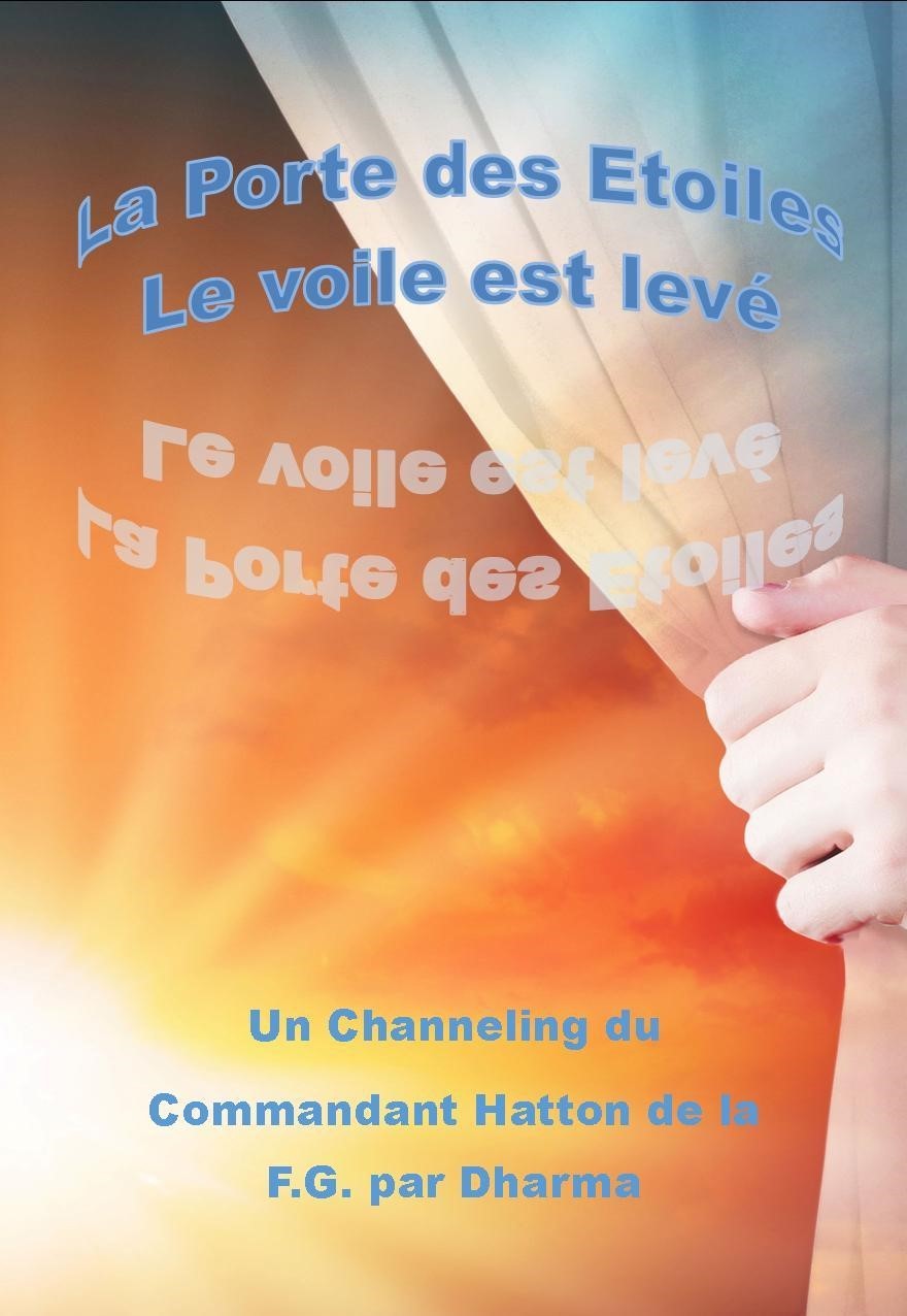La Porte des Étoiles - Le Voile est levé