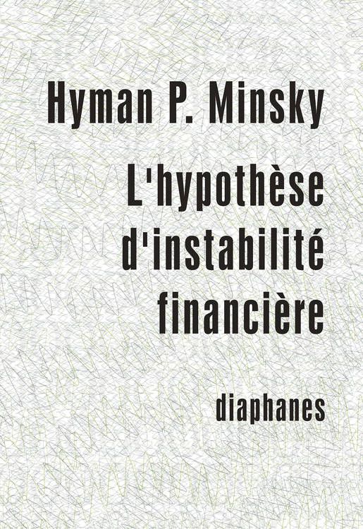 L'HYPOTHESE D'INSTABILITE FINANCIERE