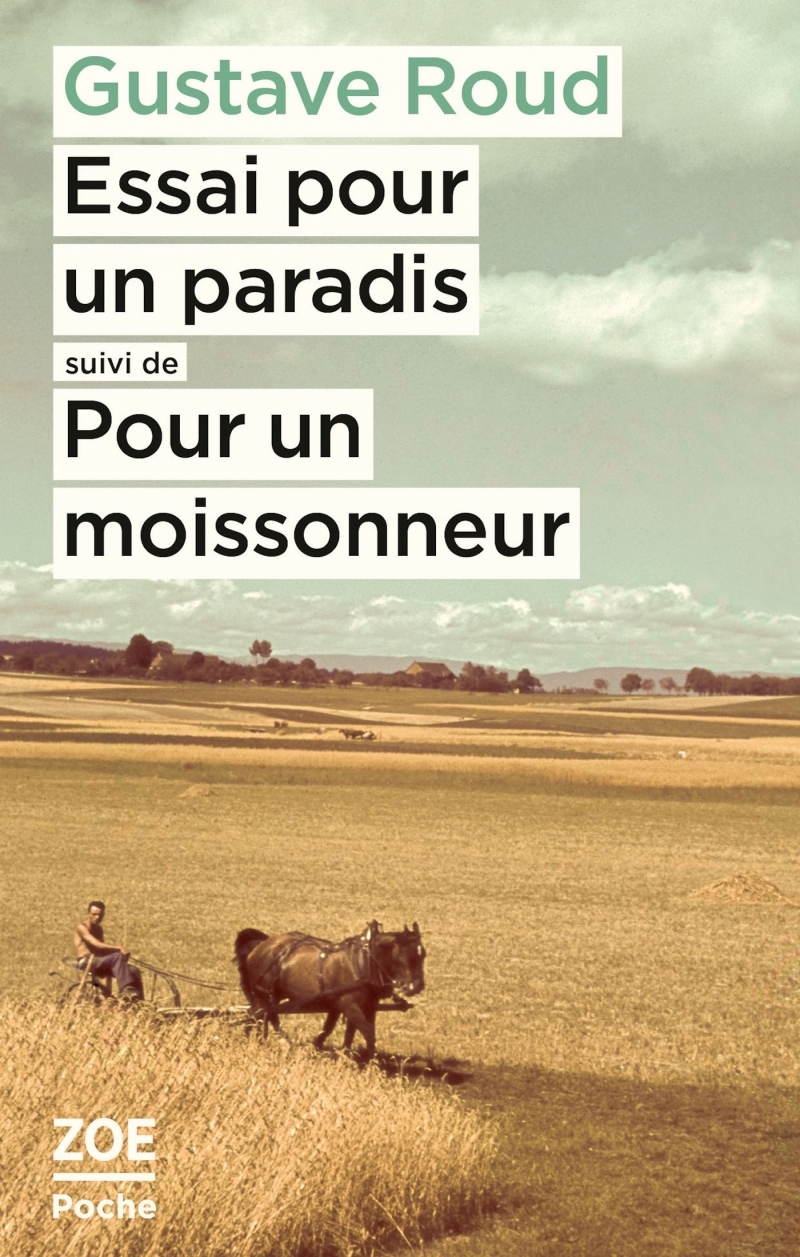 Essai pour un paradis suivi de Pour un moissonneur