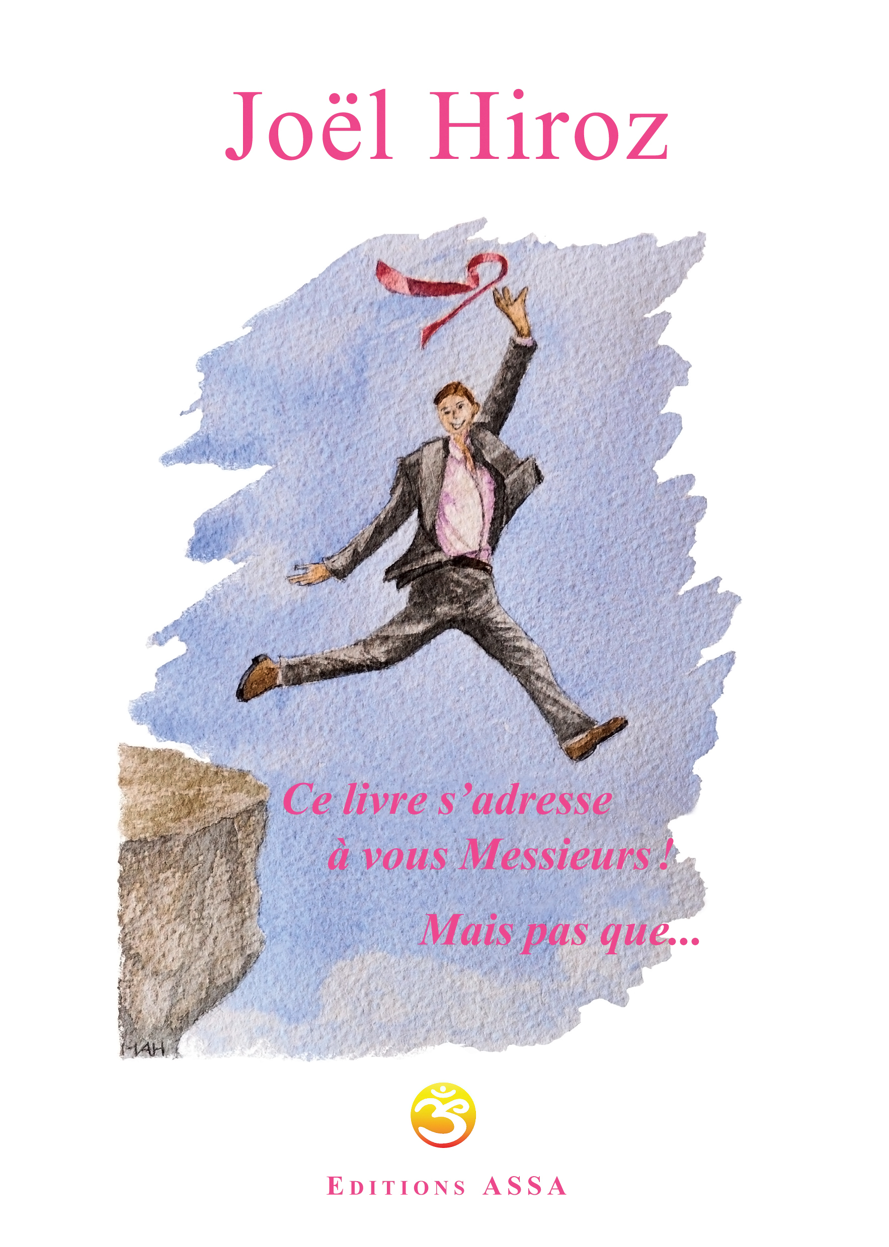 Ce livre s’adresse à vous Messieurs ! Mais pas que...