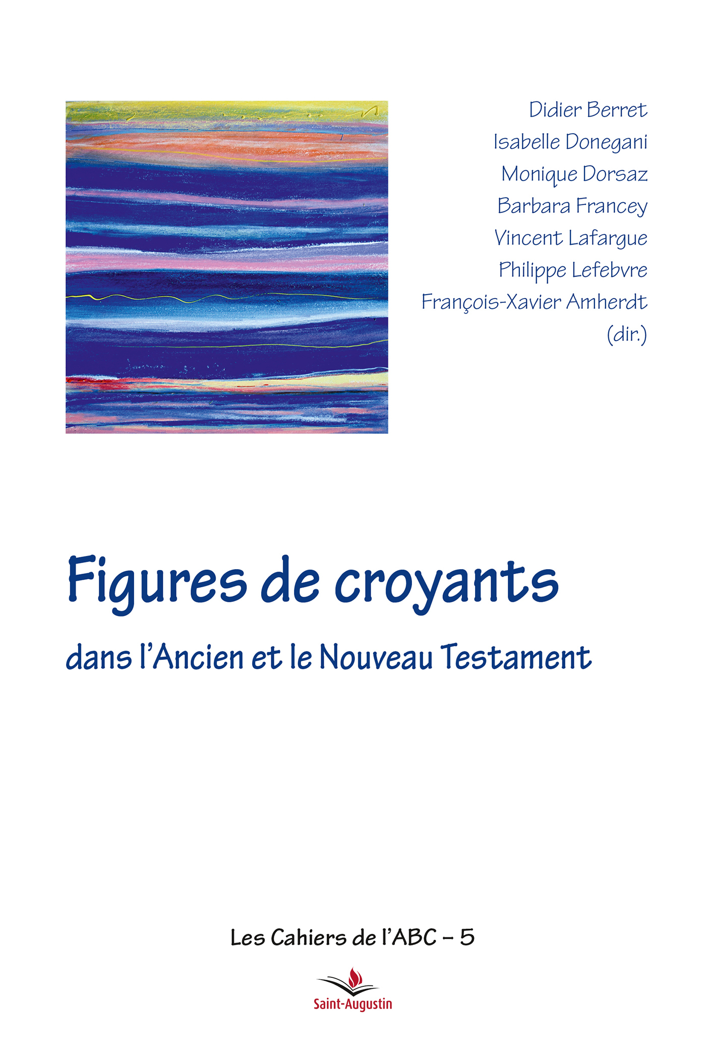 Figures de croyants dans l'Ancien et le Nouveau Testament