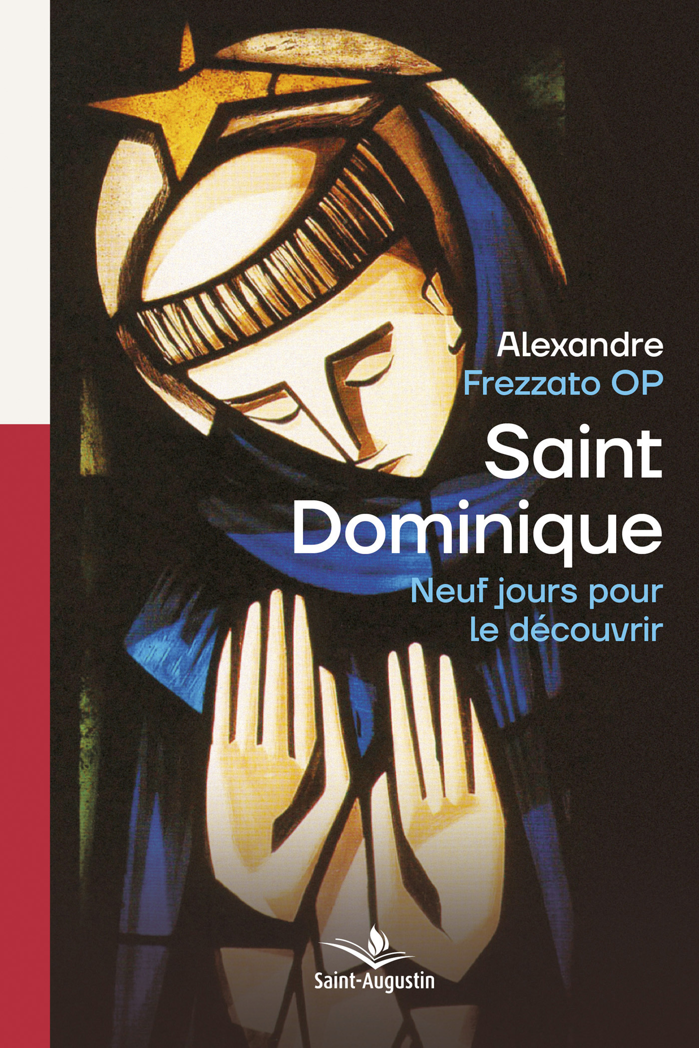 Saint Dominique, neuf jours pour le découvrir