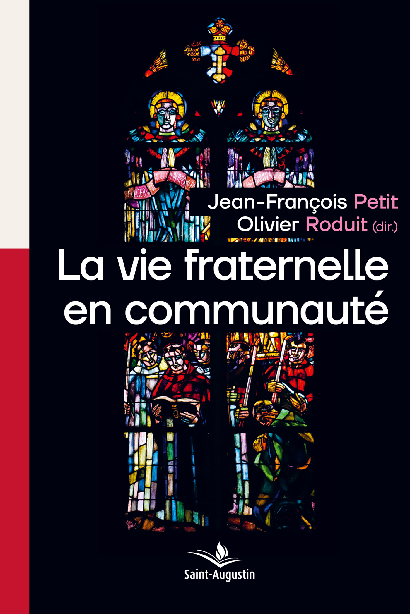 La vie fraternelle en communauté selon saint Augustin