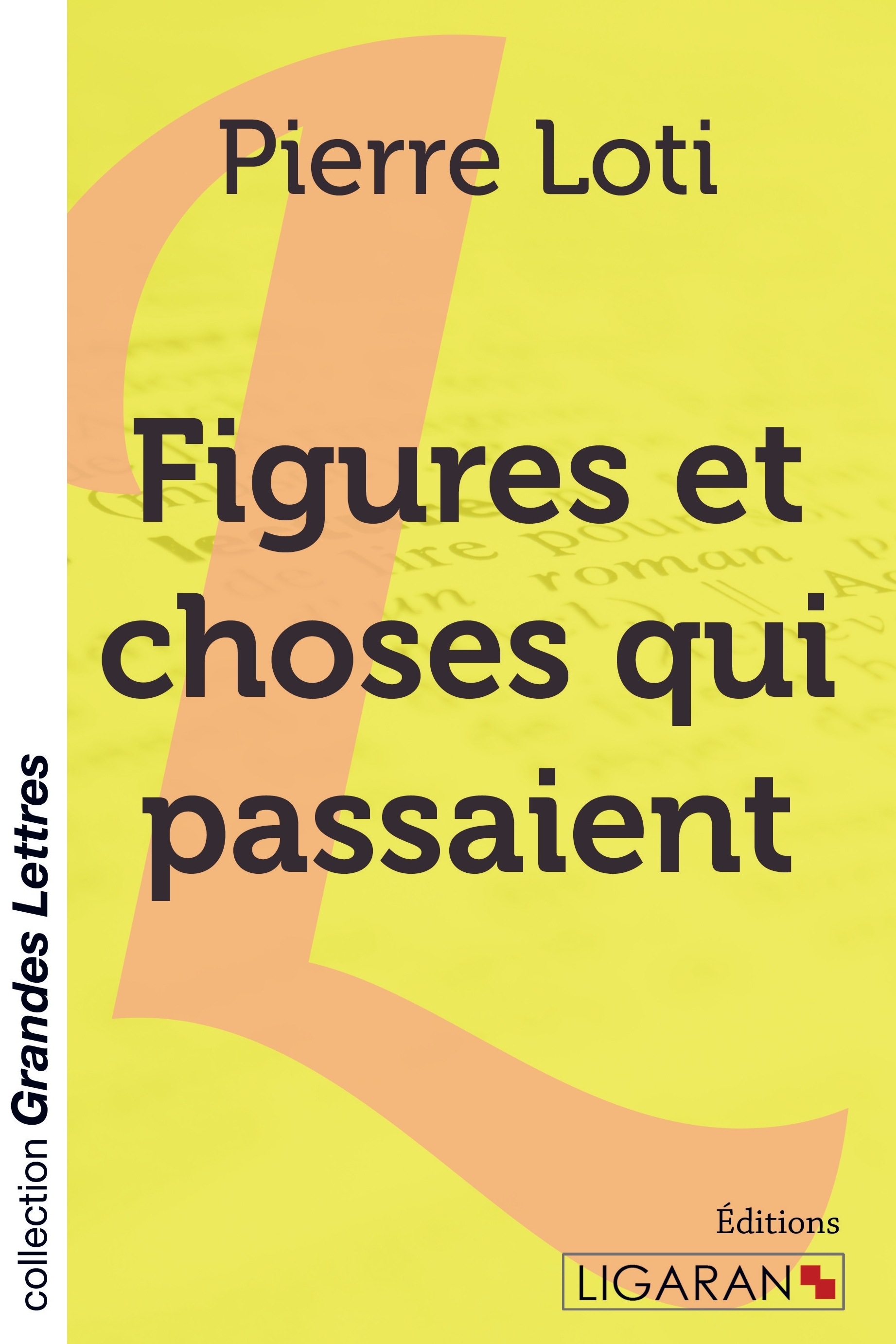 Figures et choses qui passaient (grands caractères)