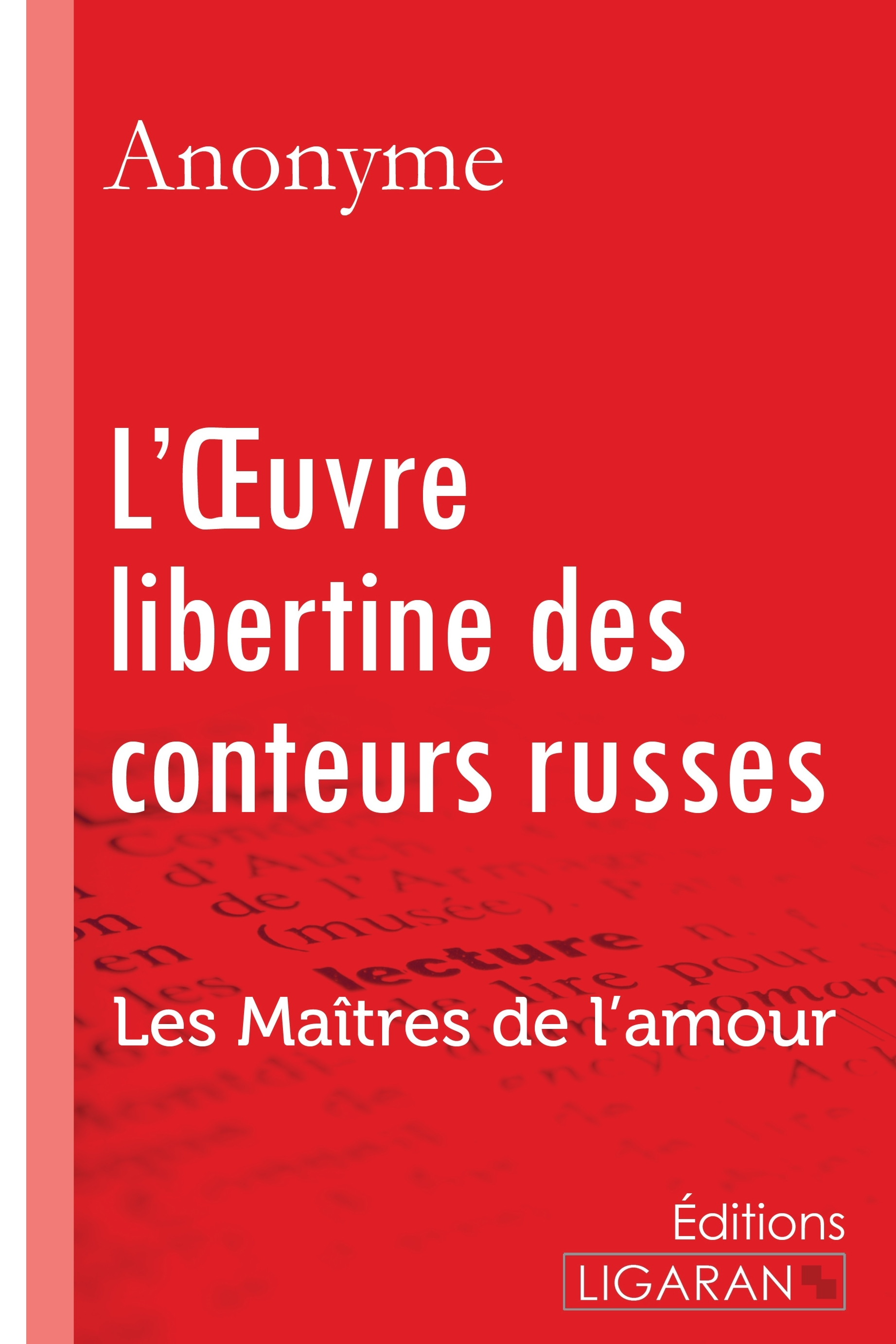 L'Oeuvre libertine des conteurs russes