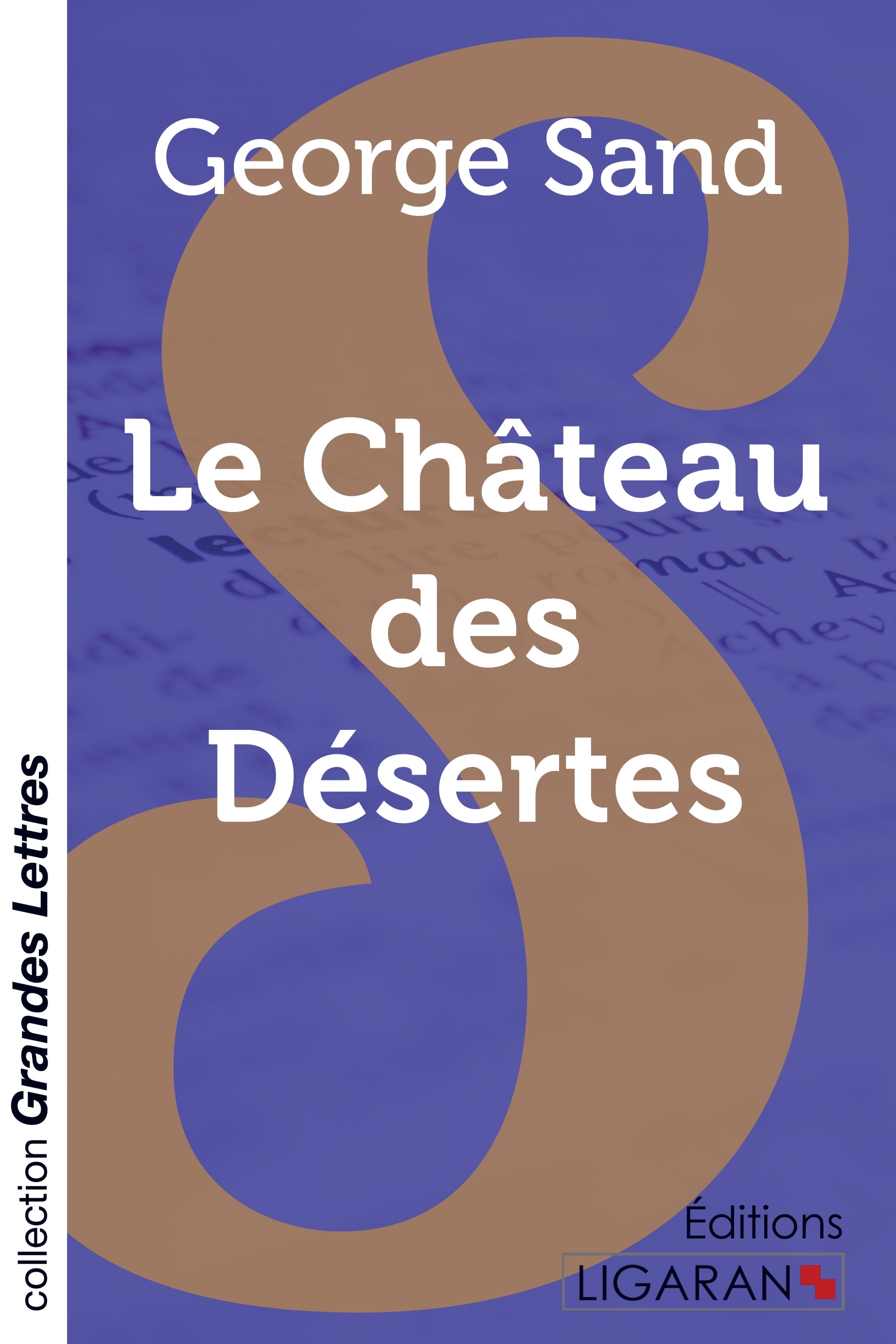 Le Château des Désertes (grands caractères)