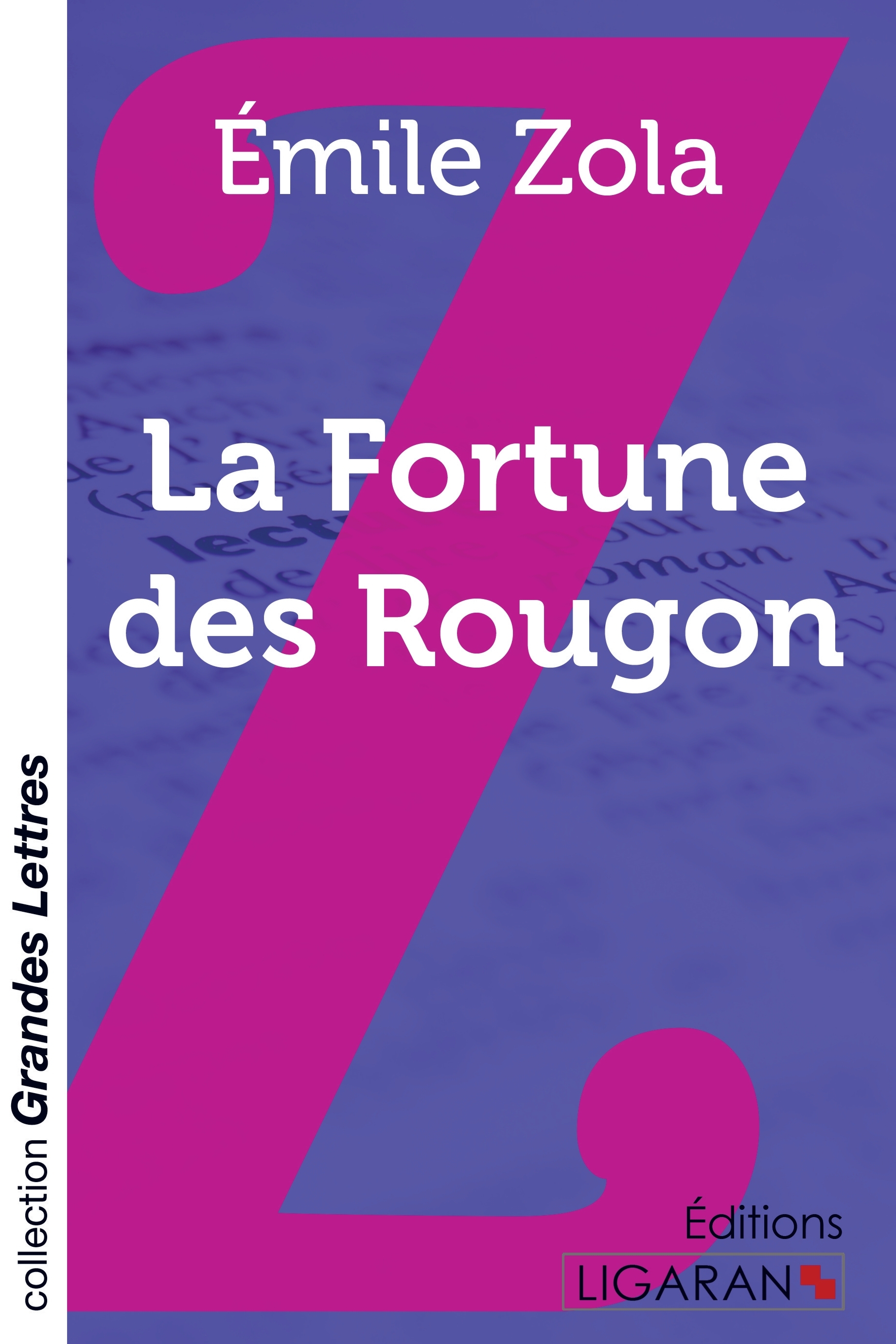 La Fortune des Rougon (grands caractères)
