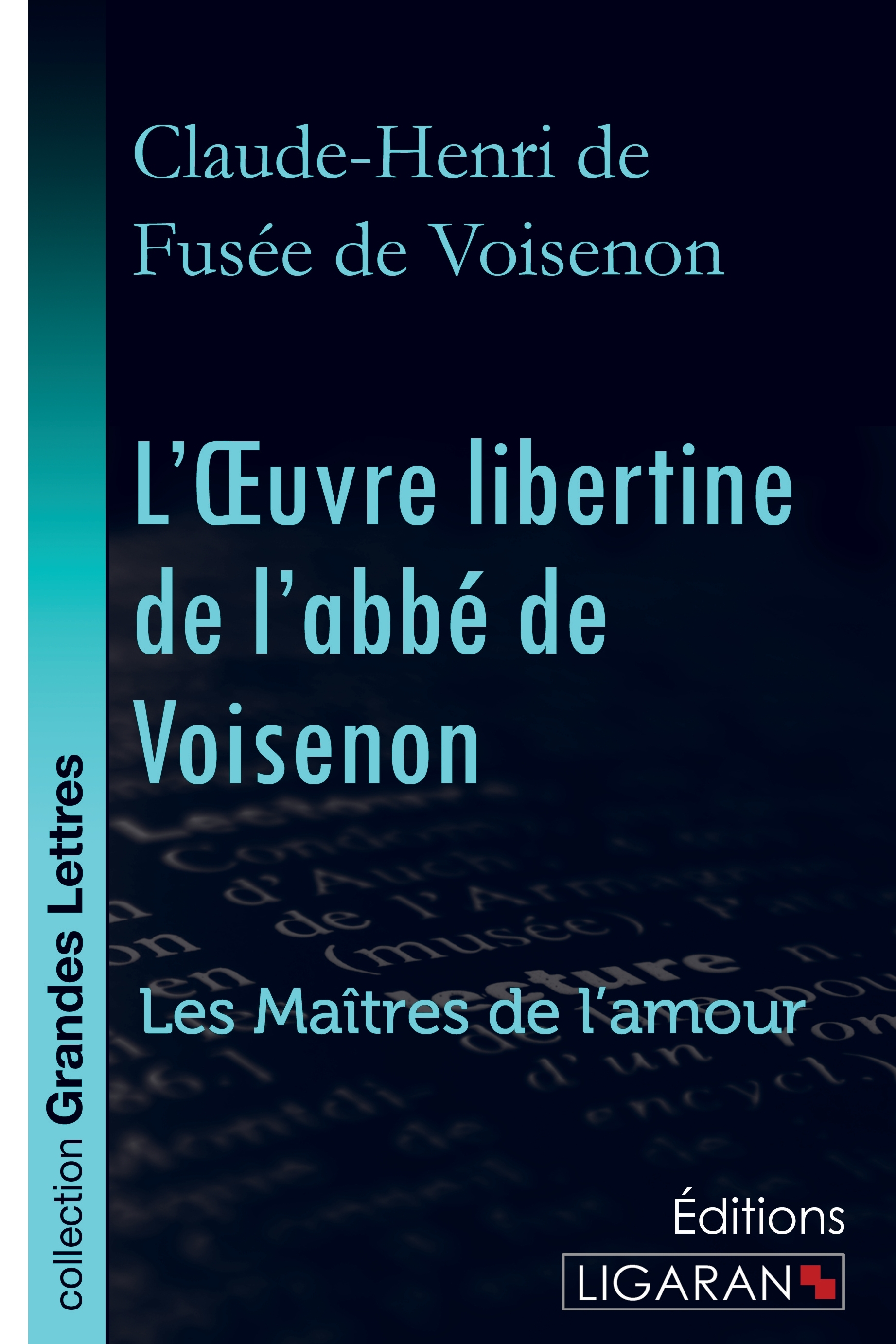 L'Oeuvre libertine de l'abbé de Voisenon (grands caractères)