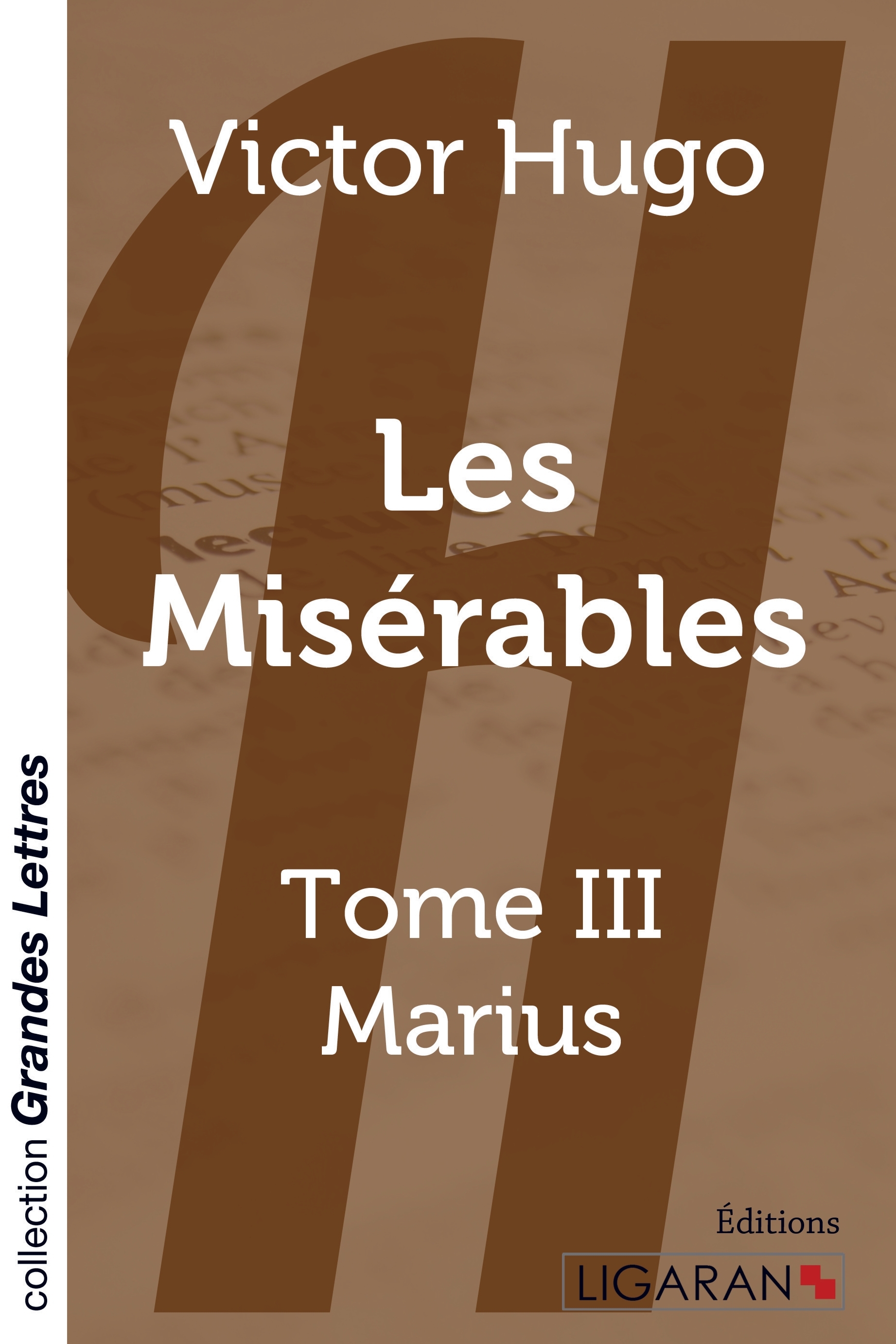 Les Misérables - Tome 3 (grands caractères)