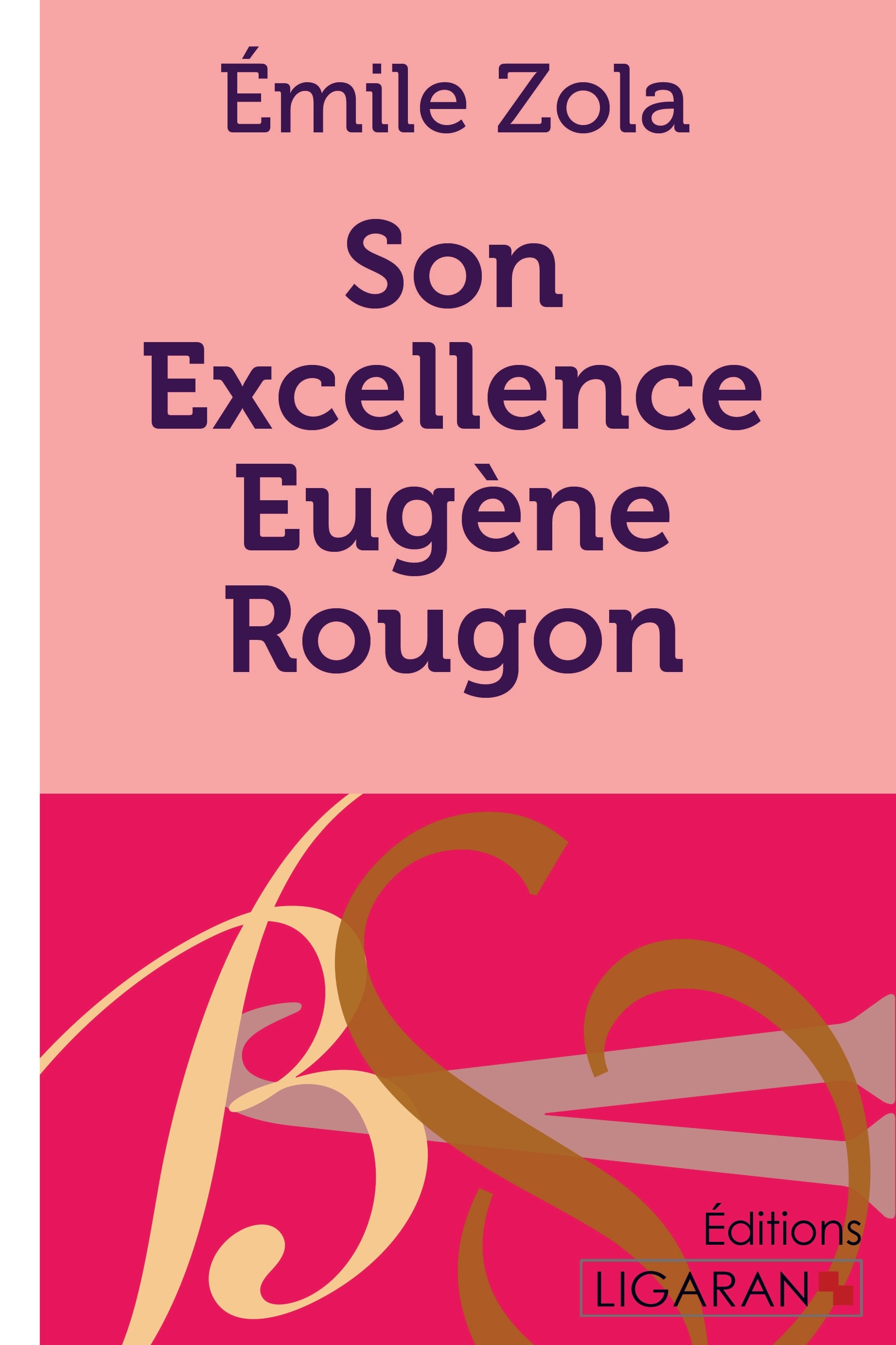 Son Excellence Eugène Rougon