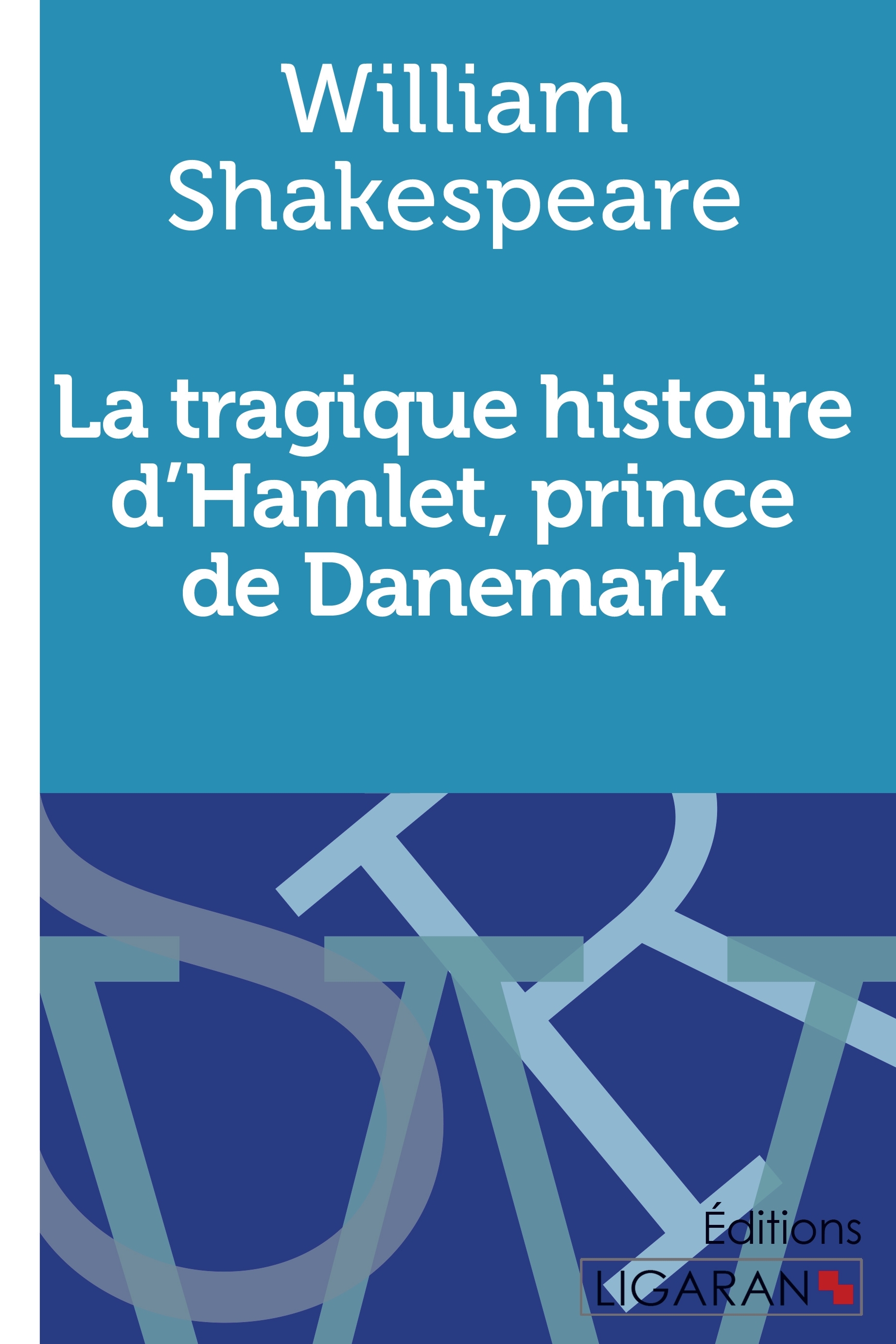 La Tragique Histoire d'Hamlet, prince de Danemark