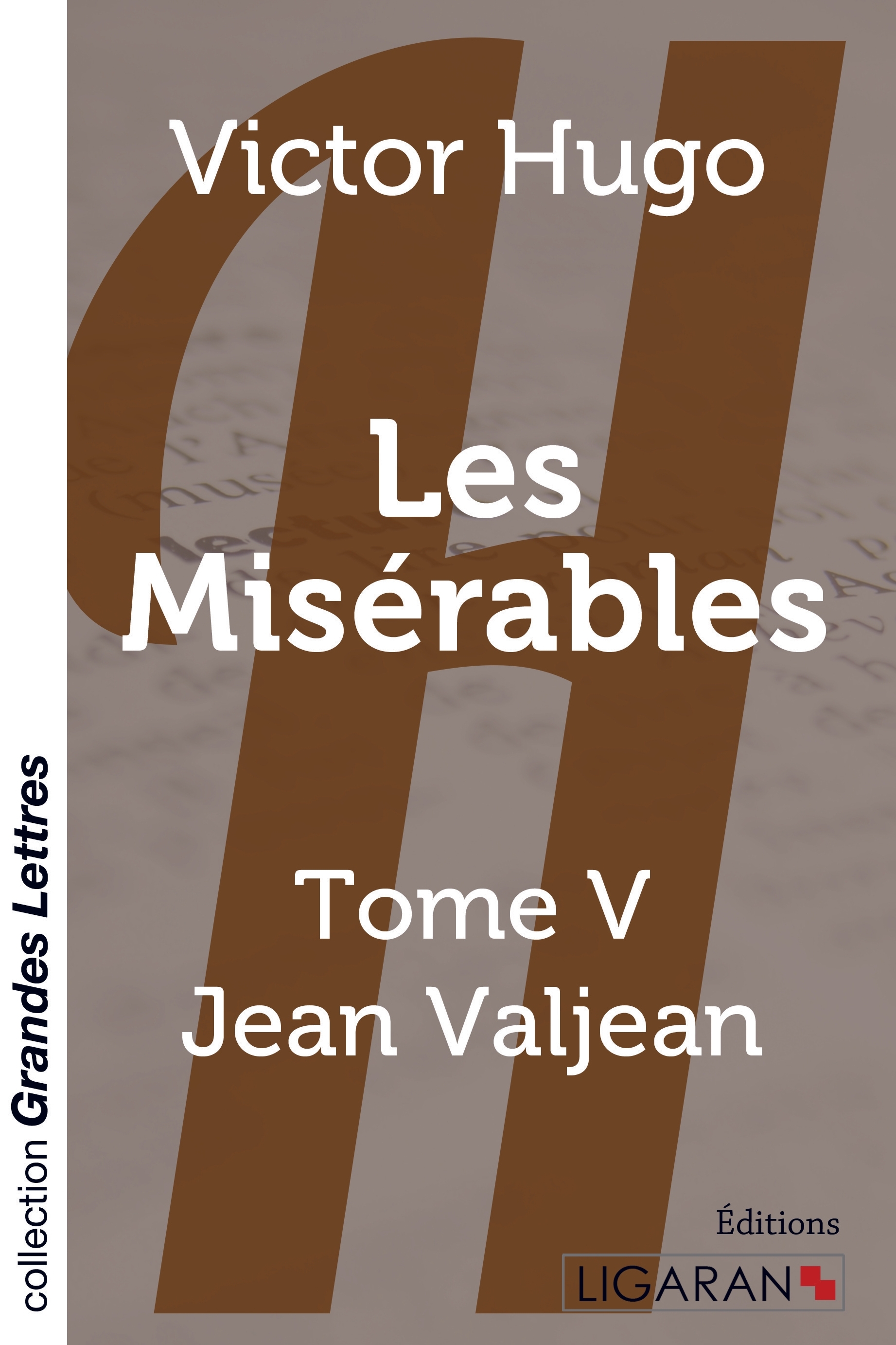 Les Misérables - Tome 5 (grands caractères)