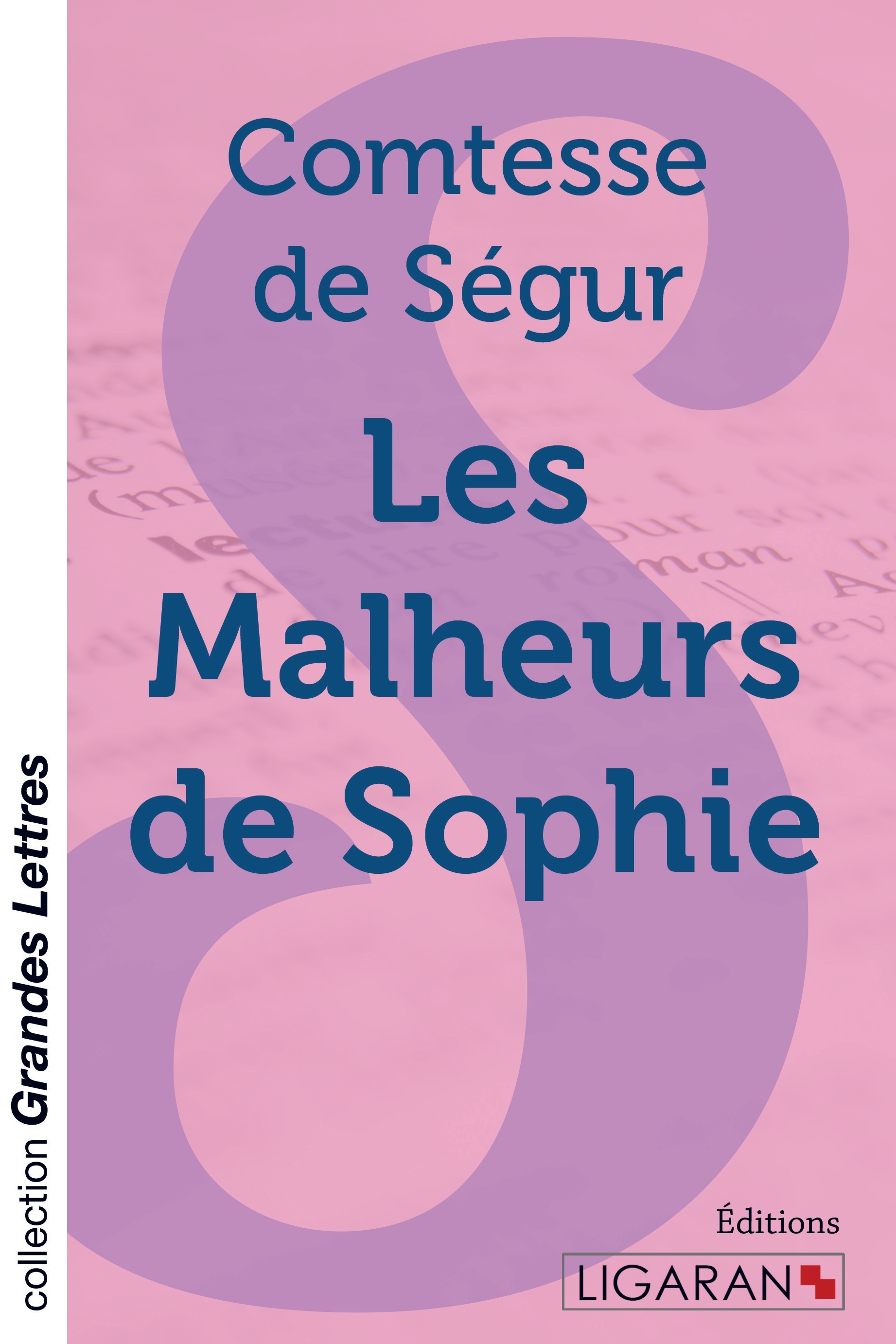 Les Malheurs de Sophie (grands caractères)